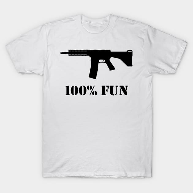 100% Fun (Gun Lover / Sport Shooter / Black) T-Shirt by MrFaulbaum